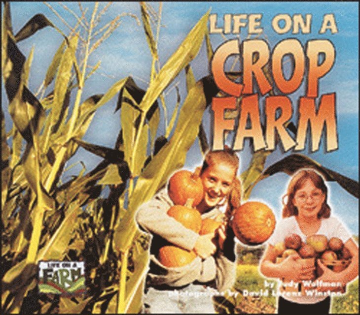 Judy Wolfman - Life on a Crop Farm, E-bok