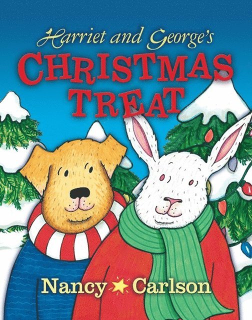 Nancy Carlson - Harriet and George's Christmas Treat, E-bok