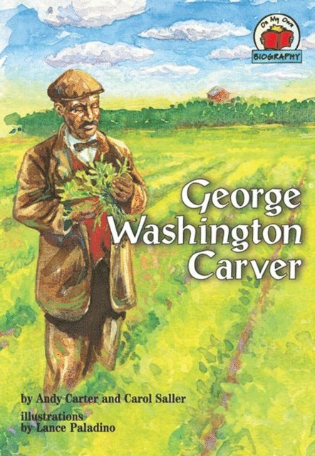 Carol Saller, Andy Carter - George Washington Carver, E-bok