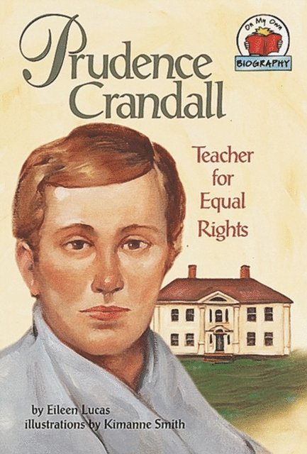 Eileen Lucas - Prudence Crandall, E-bok