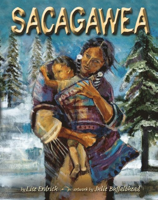 Liselotte Erdrich - Sacagawea, Häftad