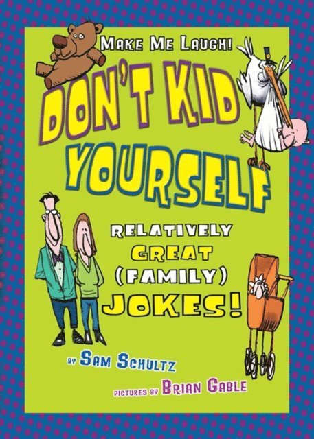Sam Schultz - Don't Kid Yourself, E-bok