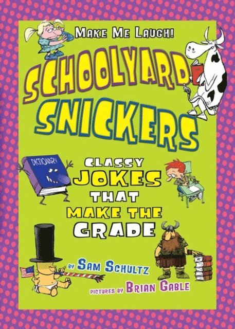 Sam Schultz - Schoolyard Snickers, E-bok