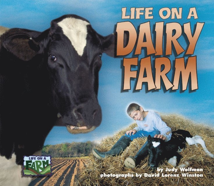 Judy Wolfman - Life on a Dairy Farm, E-bok