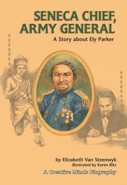 Elizabeth Van Steenwyk - Seneca Chief, Army General, E-bok