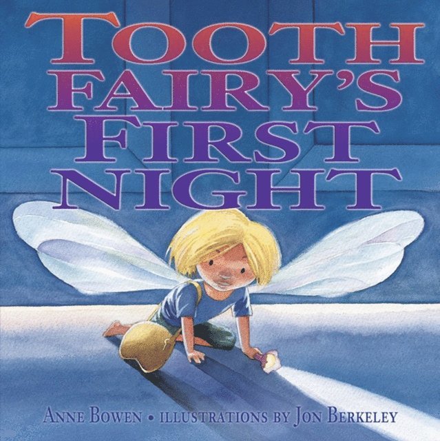 Anne Bowen - Tooth Fairy's First Night, E-bok