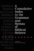 Cumulative Index to the Grammar and Syntax of Biblical Hebrew