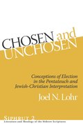 Chosen and Unchosen