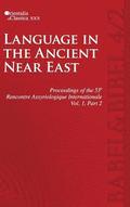 Proceedings of the 53e Rencontre Assyriologique Internationale: Vol. 1, Part 2: Language in the Ancient Near East (2 parts)