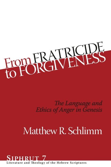 Matthew R. Schlimm - From Fratricide to Forgiveness, Inbunden. Tillgänglighet: Tillfälligt slut