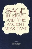 John G. Gammie, Leo G. Perdue - Sage in Israel and the Ancient Near East, Häftad. Tillgänglighet: Lägg i varukorg