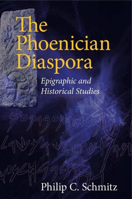 Philip C. Schmitz - Phoenician Diaspora, Inbunden. Tillgänglighet: Tillfälligt slut