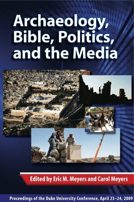 Eric M. Meyers, Carol L. Meyers - Archaeology, Bible, Politics, and the Media, Inbunden. Tillgänglighet: Tillfälligt slut