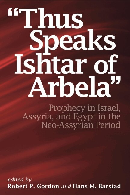 Robert P. Gordon, Hans Barstad - “Thus Speaks Ishtar of Arbela”, Inbunden. Tillgänglighet: Tillfälligt slut