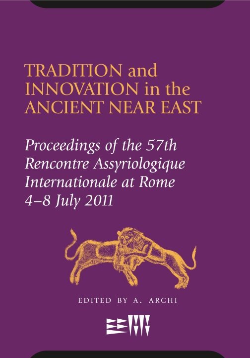Alfonso Archi - Tradition and Innovation in the Ancient Near East, Inbunden. Tillgänglighet: Tillfälligt slut