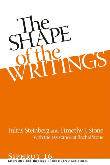 Julius Steinberg, Timothy J. Stone - Shape of the Writings, Inbunden. Tillgänglighet: Tillfälligt slut
