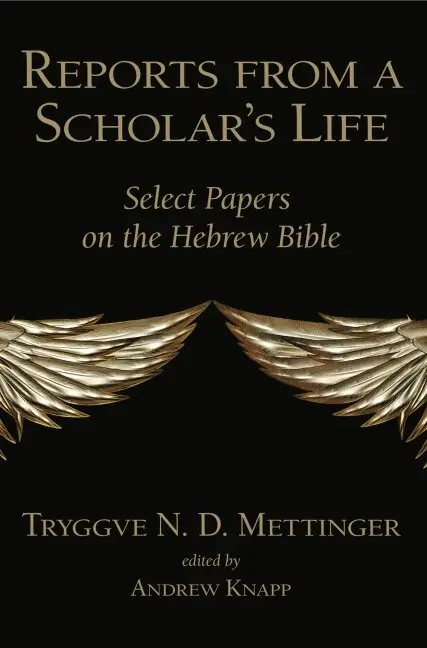 Tryggve N. D. Mettinger, Andrew Knapp - Reports from a Scholar's Life, Inbunden. Tillgänglighet: Tillfälligt slut