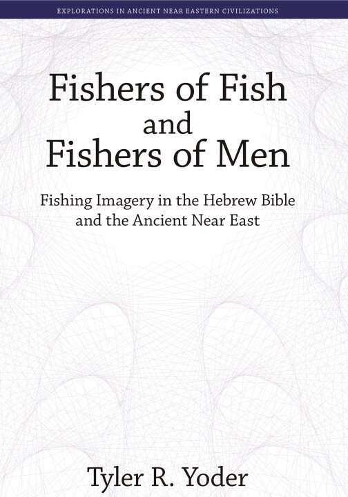 Tyler R. Yoder - Fishers of Fish and Fishers of Men, Inbunden. Tillgänglighet: Tillfälligt slut