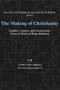 The Making of Christianity: Conflicts, Contacts, and Constructions