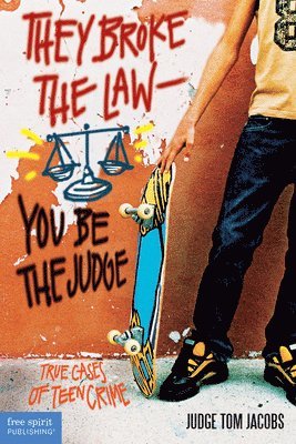 Thomas A. Jacobs - They Broke the Law—You Be the Judge, Häftad