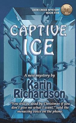 Karin Richardson - Captive Ice, Häftad