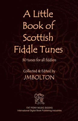 Johanna M. Bolton - A Little Book of Scottish Fiddle Tunes, Häftad