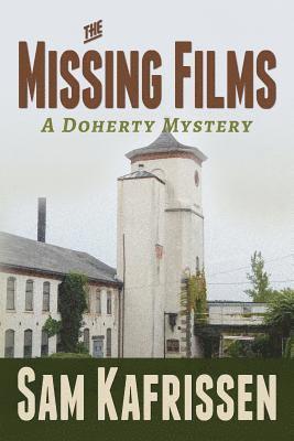 Sam Kafrissen - The Missing Films: A Doherty Mystery, Häftad