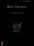 Bill Frisell - An Anthology