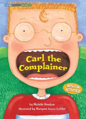 Michelle Knudsen - Carl the Complainer, Häftad. Tillgänglighet: Lägg i varukorg