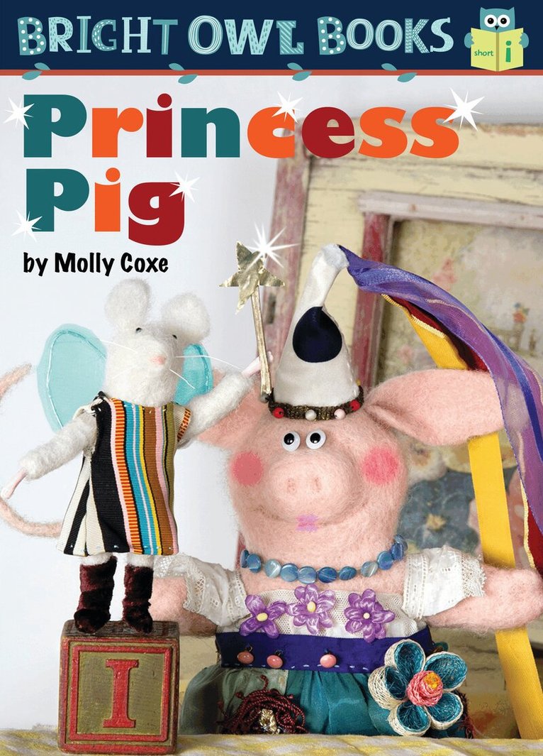 Molly Coxe - Princess Pig, Inbunden
