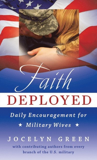 Jocelyn Green - Faith Deployed, E-bok. Tillgänglighet: Lägg i varukorg