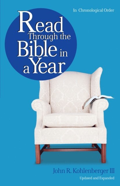 John R Kohlenberger III - Read Through the Bible in a Year, E-bok
