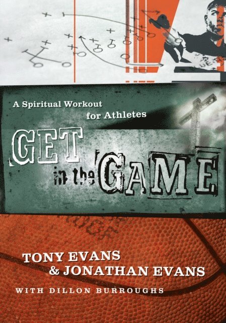Jonathan Evans, Tony Evans - Get in the Game, E-bok