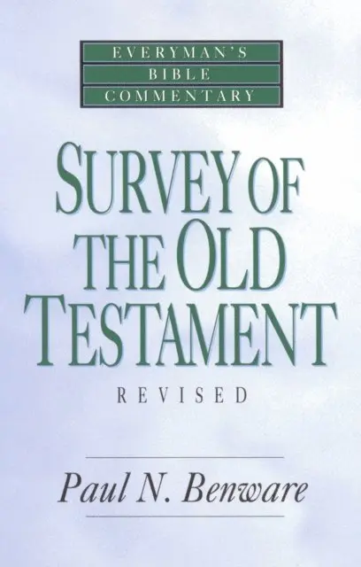 Paul Benware - Survey of the Old Testament- Everyman's Bible Commentary, E-bok. Tillgänglighet: Lägg i varukorg