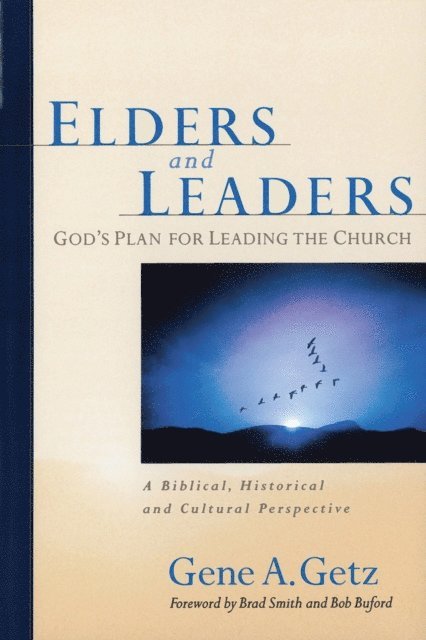Gene A Getz - Elders and Leaders, E-bok