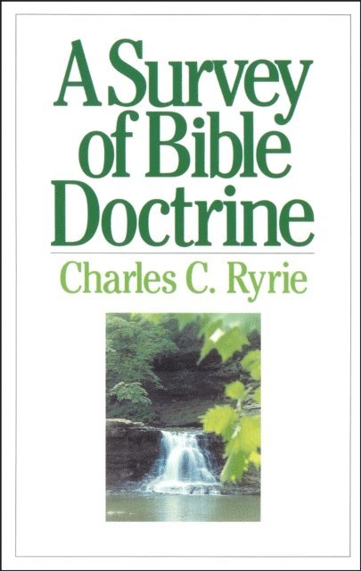 Charles C Ryrie - Survey of Bible Doctrine, E-bok