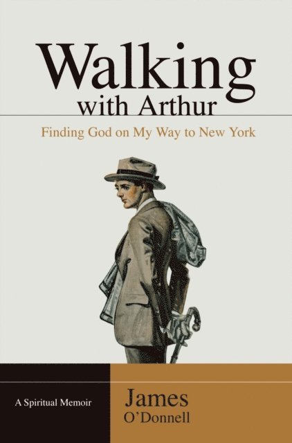 James O'Donnell - Walking With Arthur, E-bok