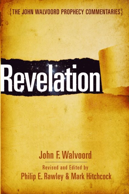 Philip E Rawley, John Walvoord, Mark Hitchcock - Revelation, E-bok
