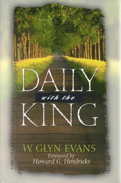 W Glyn Evans - Daily With The King, E-bok