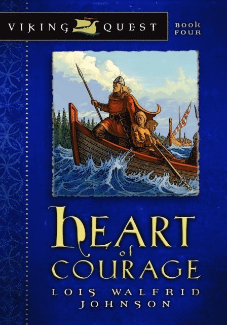 Lois Walfrid Johnson - Heart of Courage, E-bok
