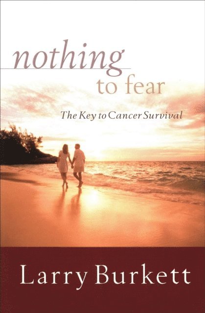 Larry Burkett - Nothing to Fear, E-bok