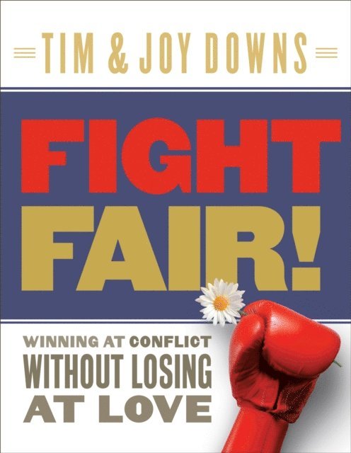 Joy Downs, Tim Downs - Fight Fair, E-bok