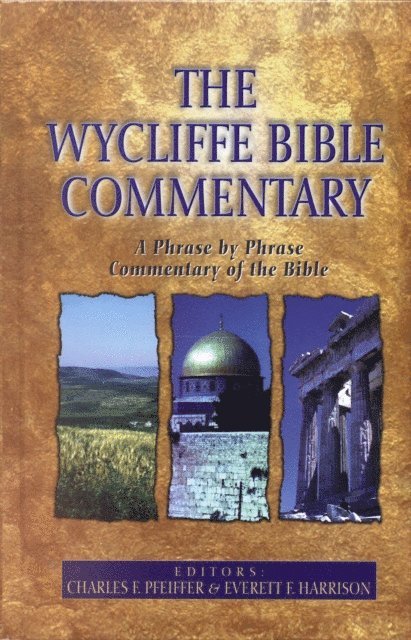 Everett Harrison, Charles Pfeiffer - Wycliffe Bible Commentary, E-bok