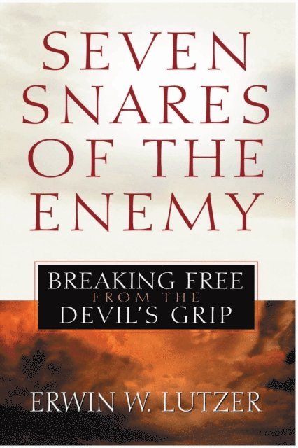 Erwin W Lutzer - Seven Snares of the Enemy, E-bok
