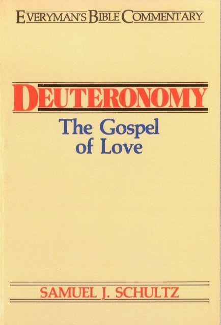Samuel Schultz - Deuteronomy- Everyman's Bible Commentary, E-bok