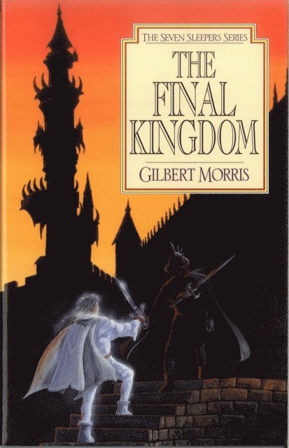 Gilbert Morris - Final Kingdom, E-bok