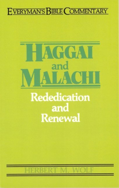 Herbert Wolf - Haggai & Malachi- Everyman's Bible Commentary, E-bok