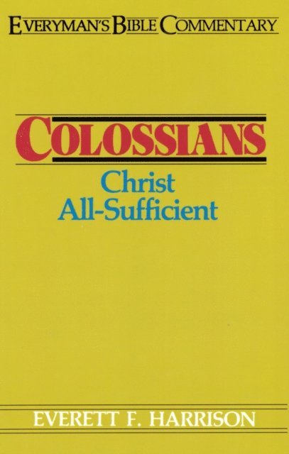 Everett Harrison - Colossians- Everyman's Bible Commentary, E-bok