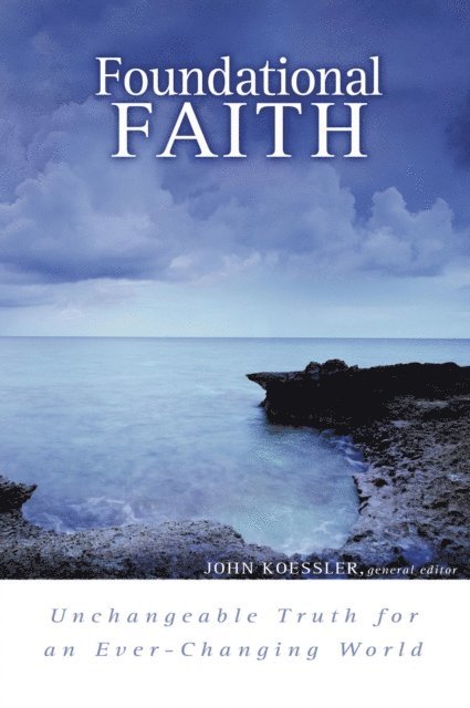 John Koessler - Foundational Faith, E-bok