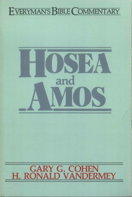 Gary Cohen, H Ronald Vandermey - Hosea & Amos- Everyman's Bible Commentary, E-bok